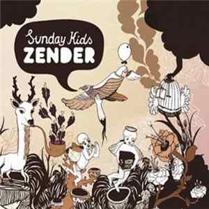 Zender - Sunday Kids Album