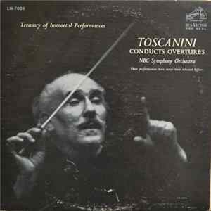 Toscanini, NBC Symphony Orchestra - Toscanini Conducts Overtures Album