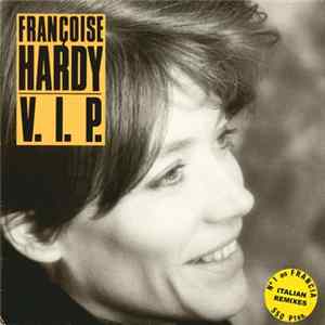 Françoise Hardy - V. I. P. (Italian Remixes) Album