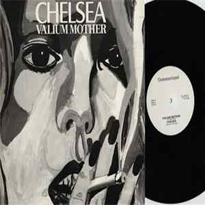 Chelsea - Valium Mother Album