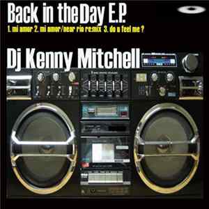 DJ Kenny Mitchell - Back In The Day EP Album