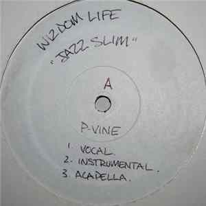 Wizdom Life - Jazz Slim / Fruits Of Labor (Revisited) Album