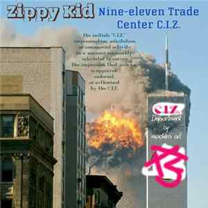 Zippy Kid - Nine-eleven Trade Center C.I.Z. Album