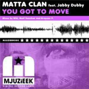 Matta Clan Feat. Jabby Dubby - You Got To Love Me Album
