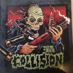 Collision - A Healthy Dose Of Death Album