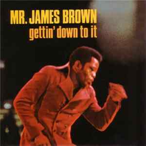 James Brown - Gettin' Down To It Album