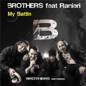 Brothers Feat. Ranieri - My Battle Album