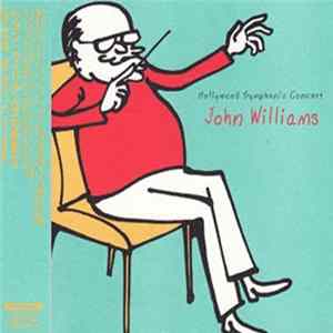 John Williams - Hollywood Symphonic Concert Album