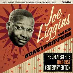Joe Liggins And His Honeydrippers - The Greatest Hits 1945-1957 Album