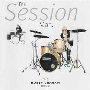 The Bobby Graham Band - The Session Man Album