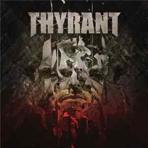 Thyrant - What We Left Behind Album