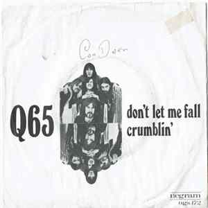 Q65 - Don't Let Me Fall / Crumblin' Album