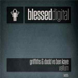 Griffiths & Dodd Vs Ben Kaye - Val1um Album