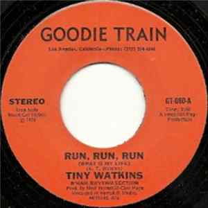 Tiny Watkins - Run, Run, Run (What Is My Life) Album