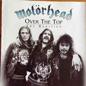 Motörhead - Over The Top - The Rarities Album