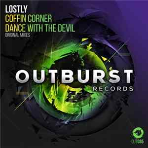 Lostly - Coffin Corner / Dance With The Devil Album