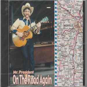 Mr. President - On The Road Again Album