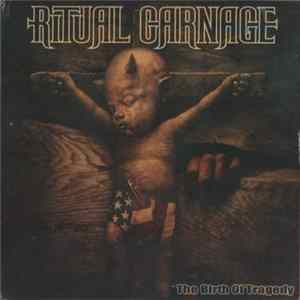 Ritual Carnage - The Birth Of Tragedy Album
