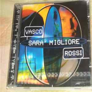 Vasco Rossi - Sarà Migliore Album