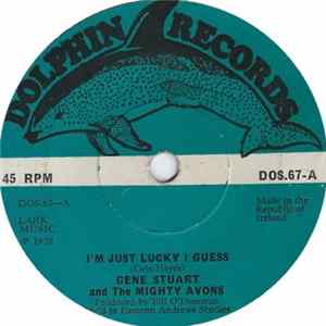 Gene Stuart & The Mighty Avons - I'm Just Lucky I Guess Album