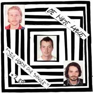 De Høje Hæle - Jeg Hørte Dig Synge + 2 EP Album