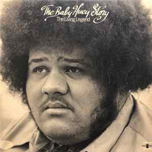 Baby Huey - The Baby Huey Story - The Living Legend Album