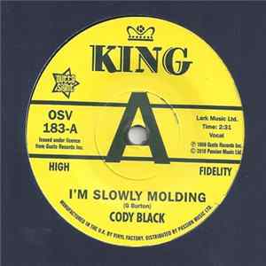 Cody Black / Charles Spurling - I'm Slowly Molding / She Cried Just A Minute Album