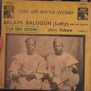 Salami Balogun (Lefty) & His Sakara Group - Salami Balogun (Lefty) plays Sakara - Vol. 8 Album