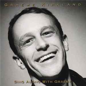 Graeme Kirkland - Sing Along With Graeme Album