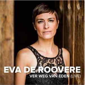 Eva De Roovere - Ver Weg Van Eden (Live) Album