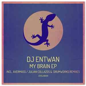DJ Entwan - My Brain Album
