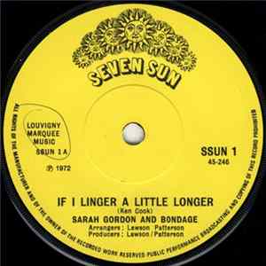 Sarah Gordon And Bondage - If I Linger A Little Longer Album
