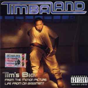 Timbaland - Tim's Bio: From The Motion Picture: Life From Da Bassment Album