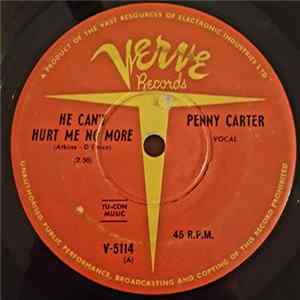 Penny Carter - He Can't Hurt Me No More / Why Did I Lose You? Album