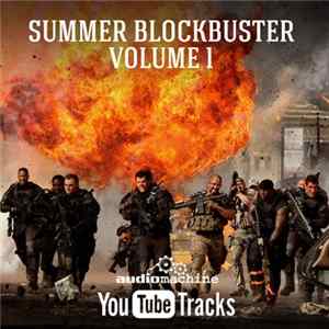 audiomachine - Summer Blockbuster Volume 1 Album