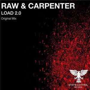 Raw & Carpenter - Load 2.0 Album