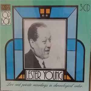 Lester Young - Live And Private Recordings In Chronological Order Album