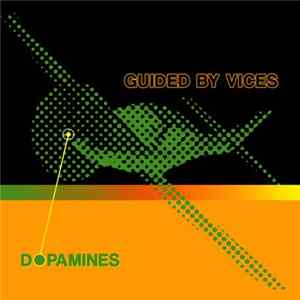 Dopamines - Guided By Vices Album