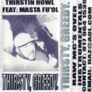 Thirstin Howl III - Thirsty, Greedy Album