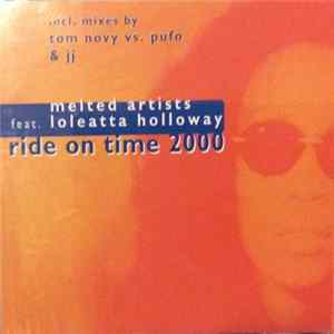 Melted Artists Feat. Loleatta Holloway - Ride On Time 2000 Album