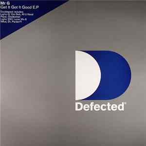 Mr G - Get It Got It Good E.P Album