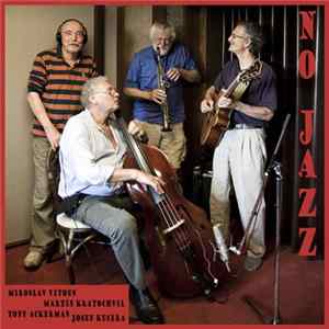 Miroslav Vitous, Martin Kratochvíl, Tony Ackerman, Josef Kucera - No Jazz Album