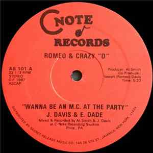 Romeo & Crazy "D" - Wanna Be An M.C. At The Party / My Rhymes Are Def Album
