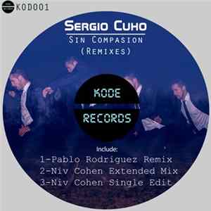 Sergio Cuho - Sin Compasion (Remixes) Album