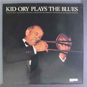 Kid Ory - Kid Ory Plays The Blues Album