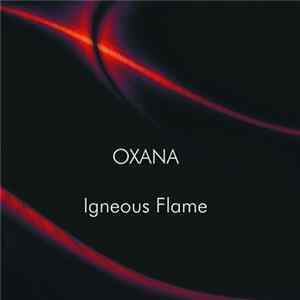Igneous Flame - Oxana Album