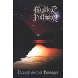 Mystical Fullmoon - Through Somber Passages Album