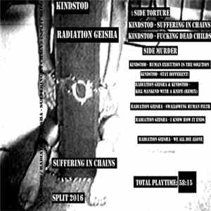 Kindstod / Radiation Geisha - Suffering In Chains Album