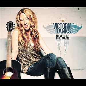 Victoria Banks - Never Be The Same Album