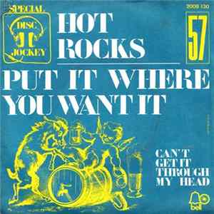 Hot Rocks - Put It Where You Want It Album